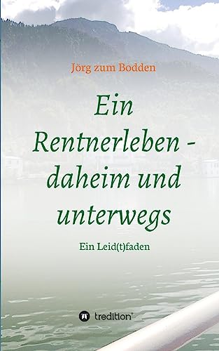 Beispielbild fr Ein Rentnerleben - daheim und unterwegs zum Verkauf von Chiron Media