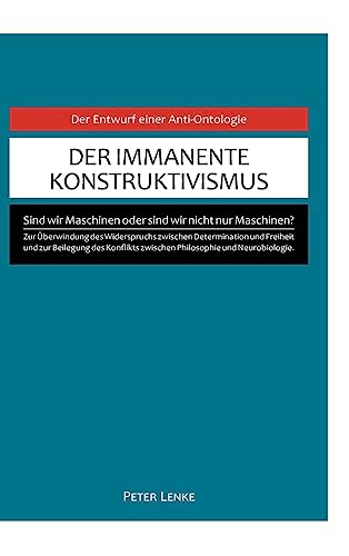 Stock image for Der immanente Konstruktivismus (German Edition) for sale by Lucky's Textbooks