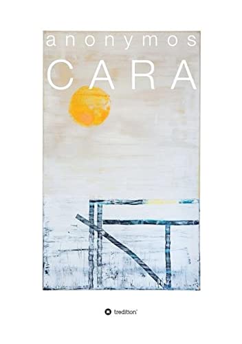 Stock image for Cara: deutsch, italienisch, spanisch, katalanisch (German Edition) for sale by Lucky's Textbooks