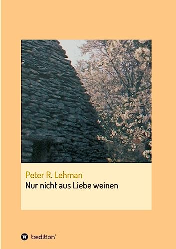Stock image for Nur nicht aus Liebe weinen for sale by Blackwell's