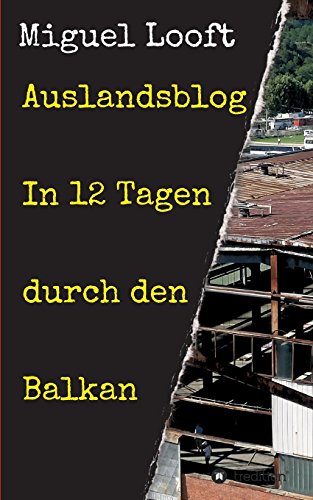 Stock image for Auslandsblog - In 12 Tagen durch den Balkan for sale by Buchpark