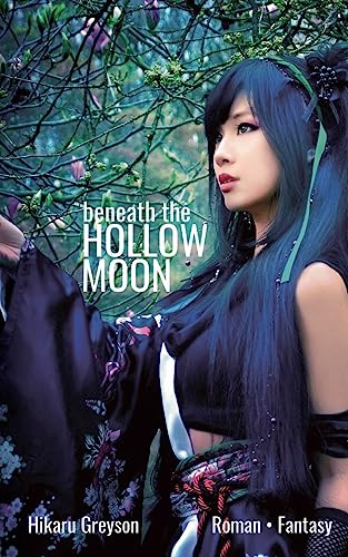 9783734549427: Beneath The Hollow Moon: von Rittern und Samurai