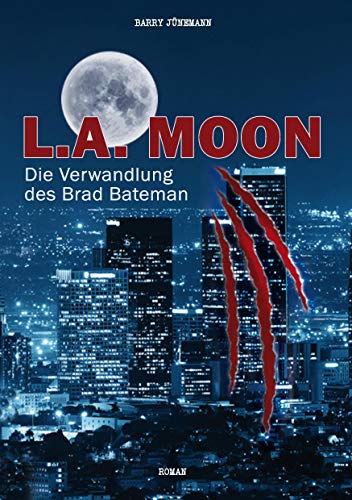 9783734556746: L.A. MOON: Die Verwandlung des Brad Bateman