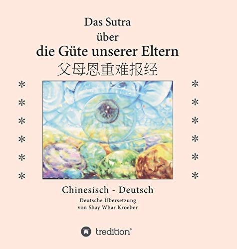 Stock image for Das Sutra ber die Gte unserer Eltern (German Edition) for sale by Lucky's Textbooks