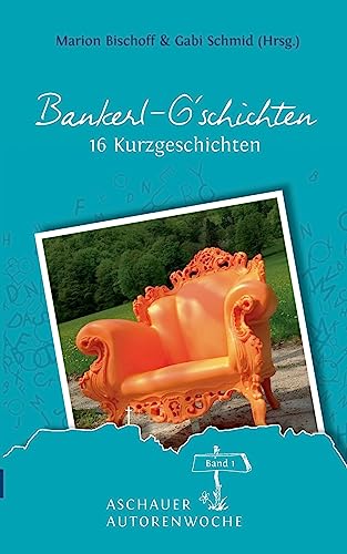 Beispielbild fr Bankerl G'schichten: Band 1 (German Edition) zum Verkauf von GF Books, Inc.