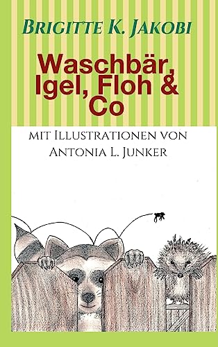 Imagen de archivo de Waschbr, Igel, Floh & Co Lustige Geschichten zum Lesen und Vorlesen a la venta por Buchpark