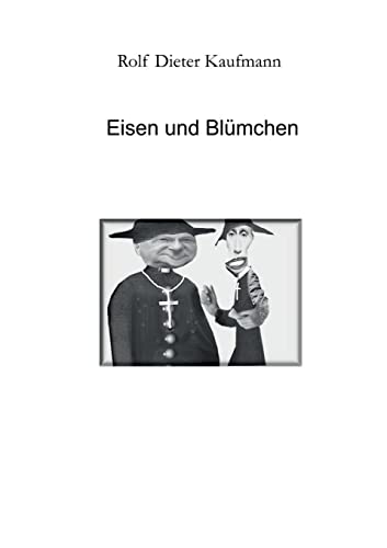 Beispielbild fr Eisen und Blmchen: Eine wahre Geschichte zum Verkauf von medimops