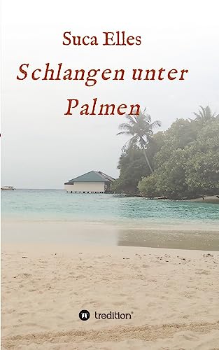 Stock image for Schlangen unter Palmen (German Edition) for sale by Lucky's Textbooks