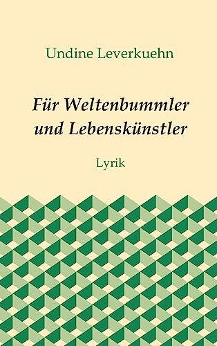 Imagen de archivo de Fr Weltenbummler und Lebensknstler: Lyrik (German Edition) a la venta por Lucky's Textbooks