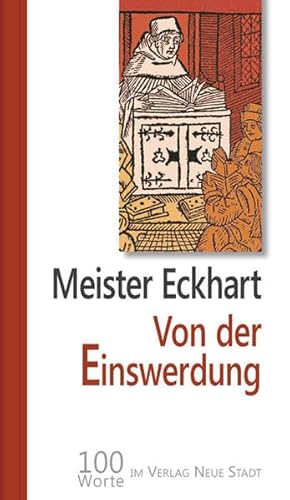 9783734610936: Von der Einswerdung: 100 Worte von Meister Eckhart