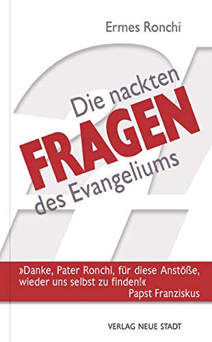 Stock image for Die nackten Fragen des Evangeliums -Language: german for sale by GreatBookPrices