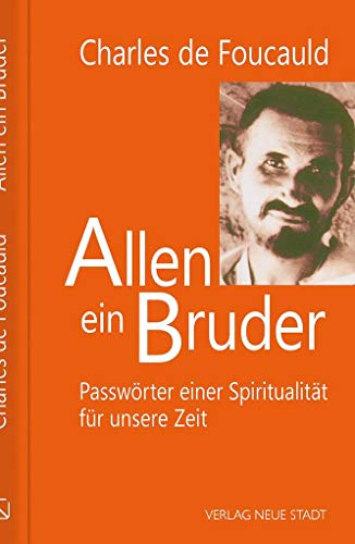 9783734612145: Allen ein Bruder: Passwrter einer Spiritualitt fr unsere Zeit