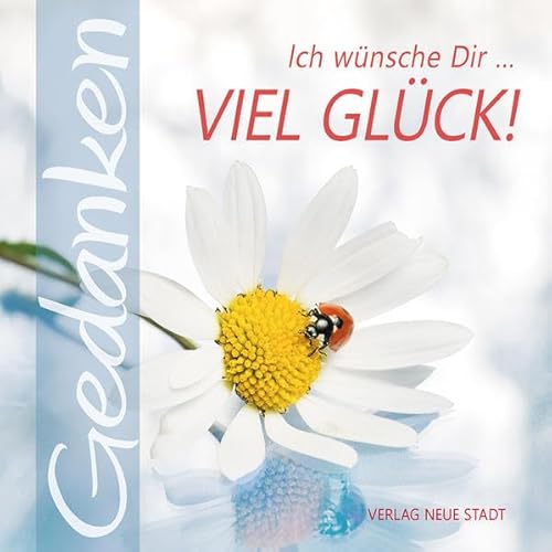 Stock image for Ich wnsche Dir . viel Glck! -Language: german for sale by GreatBookPrices