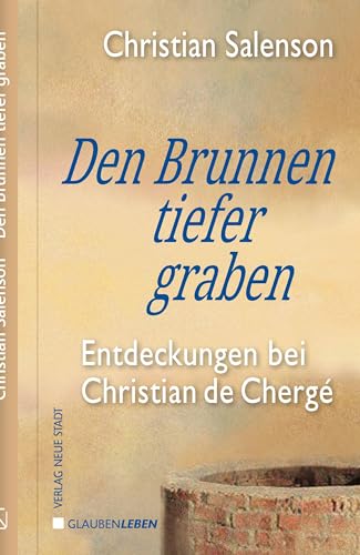 Stock image for Den Brunnen tiefer graben for sale by PBShop.store US