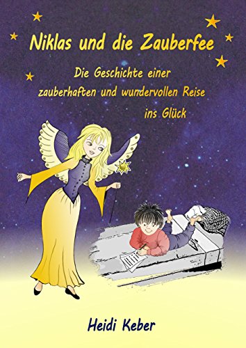 9783734701276: Niklas und die Zauberfee: Die Geschichte einer zauberhaften und wundervollen Reise ins Glck