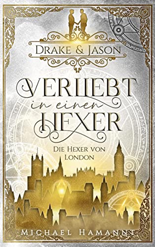 Beispielbild fr Drake & Jason: Verliebt in einen Hexer (Die Hexer von London) zum Verkauf von medimops