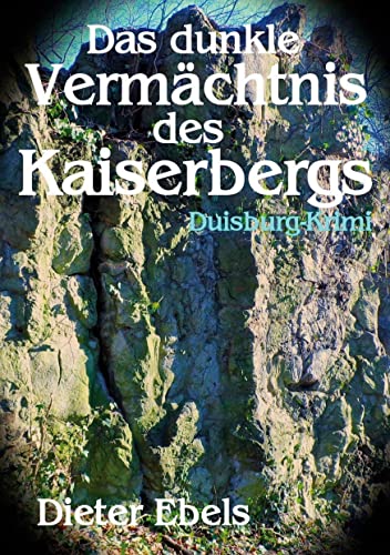 Beispielbild fr Das dunkle Vermchtnis des Kaiserbergs: Duisburg-Krimi zum Verkauf von medimops