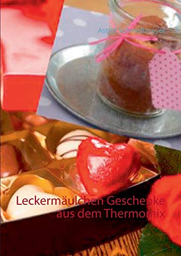 Beispielbild fr Leckermulchen Geschenke aus dem Thermomix zum Verkauf von medimops