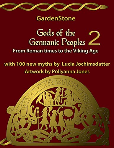 9783734733918: Gods of the Germanic Peoples 2: From Roman times to the Viking Age