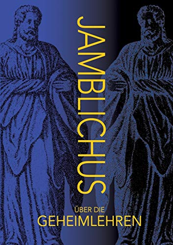 Über die Geheimlehren - P. Jamblichus