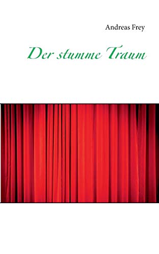 Stock image for Der stumme Traum for sale by Ria Christie Collections