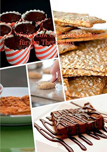 9783734740657: Feine Low Carb Backrezepte fr den Thermomix