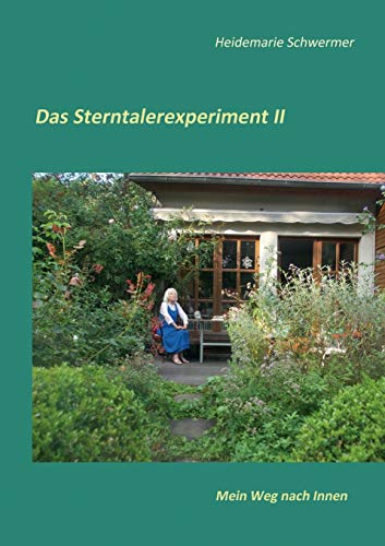 9783734740794: Das Sterntalerexperiment II: Mein Weg nach Innen (German Edition)