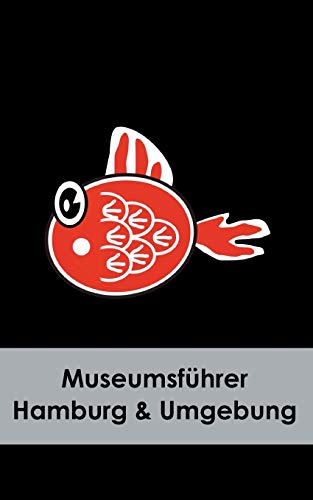 Museumsführer Hamburg & Umgebung - Claudia Stein