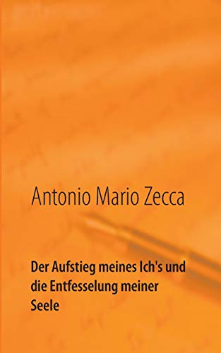 9783734742767: Der Aufstieg meines Ich's und die Entfesselung meiner Seele: Von der Raupe zum Schmetterling