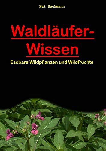 9783734743696: Waldlufer-Wissen: Essbare Wildpflanzen und Wildfrchte