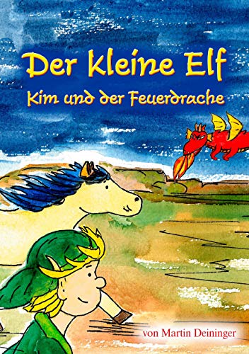 Beispielbild fr Der kleine Elf - Kim und der Feuerdrache : Teil 4 zum Verkauf von Buchpark