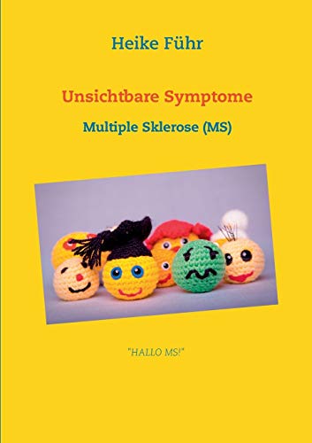 Beispielbild fr Unsichtbare Symptome: Multiple Sklerose (MS) zum Verkauf von medimops