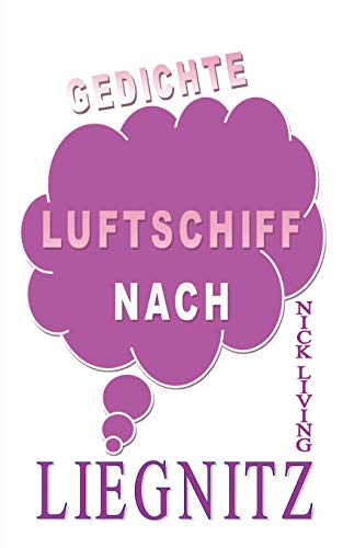 Stock image for Luftschiff nach Liegnitz: Gedichtauswahl (German Edition) for sale by Lucky's Textbooks