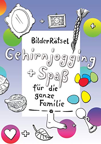 Beispielbild fr BilderRatsel:Gehirnjogging + Spa fur die ganze Familie zum Verkauf von Chiron Media