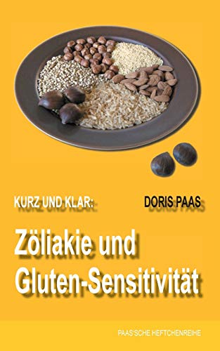 9783734759376: Kurz und klar: Zliakie und Gluten-Sensitivitt