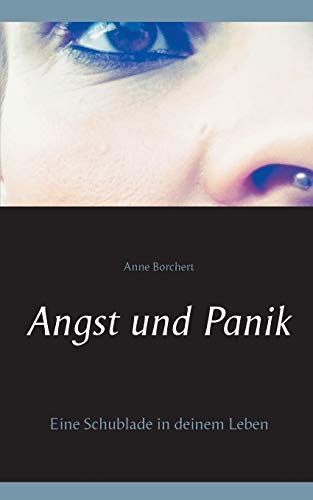 Stock image for Angst und Panik:Eine Schublade in deinem Leben for sale by Blackwell's