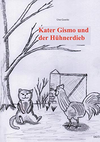 Stock image for Kater Gismo und der Hhnerdieb (German Edition) for sale by Lucky's Textbooks