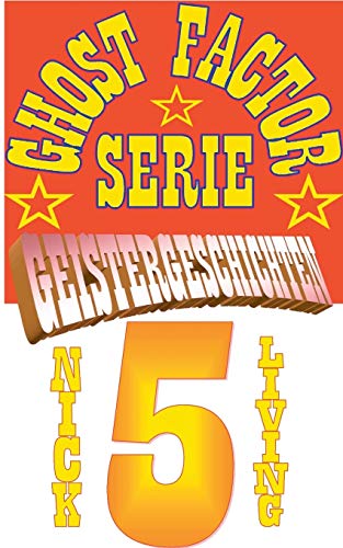 Stock image for Ghost-Factor Serie Geistergeschichten: Volume 5 (German Edition) for sale by Lucky's Textbooks