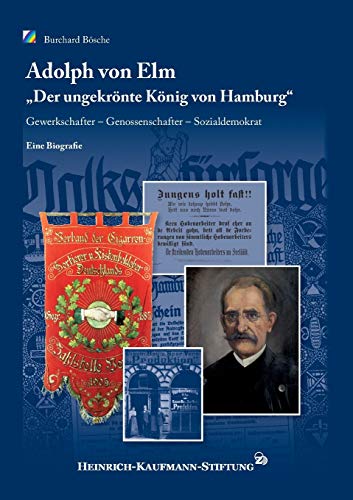 Adolph von Elm: Der ungekrönte König von Hamburg