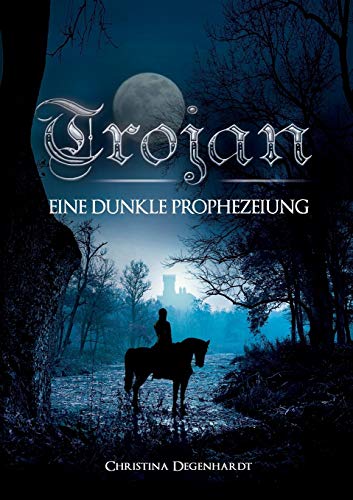 Stock image for Trojan: Eine dunkle Prophezeiung for sale by medimops