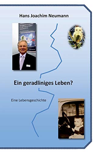Stock image for Ein geradliniges Leben?: Eine Lebensgeschichte for sale by medimops