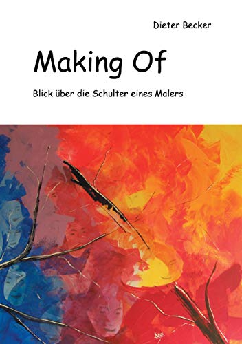 9783734772429: Making Of: Blick ber die Schulter eines Malers