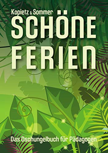 Stock image for Schne Ferien: Das Dschungelbuch fr Pdagogen for sale by medimops