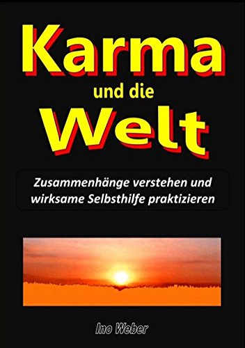 9783734773051: Karma und die Welt: Zusammenhnge verstehen und wirksame Selbsthilfe praktizieren