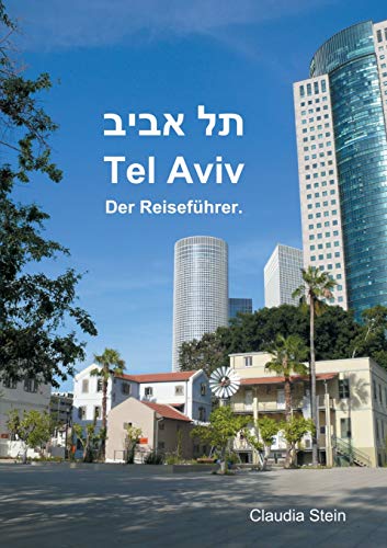 Imagen de archivo de Tel Aviv: Der Reisefhrer. a la venta por medimops