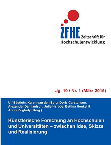 Stock image for Knstlerische Forschung an Hochschulen und Universitten: zwischen Idee, Skizze und Realisierung (German Edition) for sale by Lucky's Textbooks