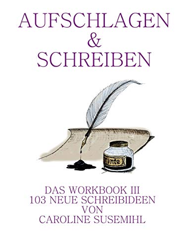 Stock image for Aufschlagen und Schreiben Workbook 3:103 neue Schreibideen for sale by Ria Christie Collections