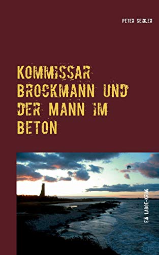 9783734782015: Kommissar Brockmann und der Mann im Beton: Ein Laboe-Krimi