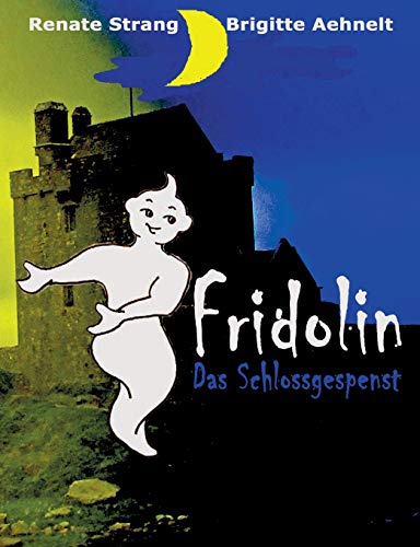 9783734782978: Fridolin, das Schlossgespenst