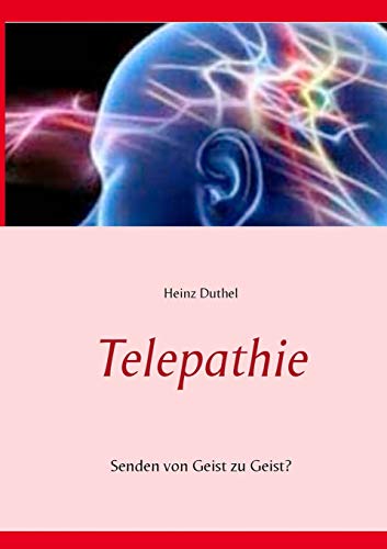 Stock image for Telepathie: Senden von Geist zu Geist? for sale by medimops